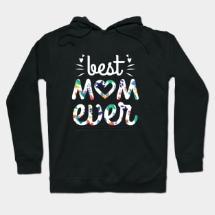 Best Mom Ever Hoodie